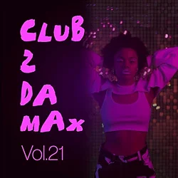 Club 2 Da Max, Vol. 21