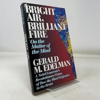 Hardcover Bright Air, Brilliant Fire: On The Matter Of The Mind Book