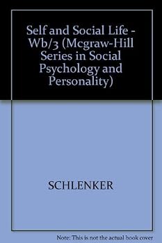 The Self and Social Life (Mcgraw-Hill Series in Social Psychology and Personality)