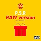 psr s975  P.S.R (Raw Version) [Explicit]