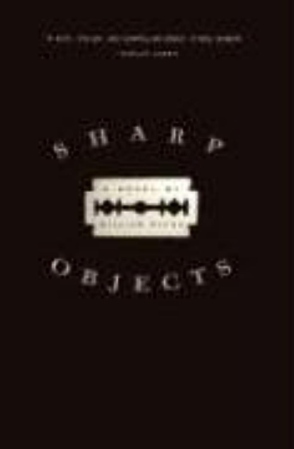 Sharp Objects: A Novel: Flynn, Gillian: 9780307341549: Amazon.com: Books
