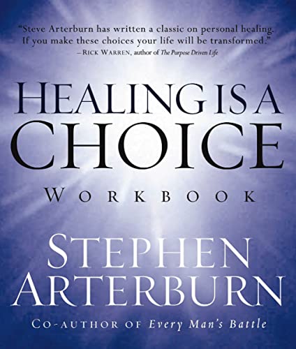 Healing is a Choice Workbook: 10 Decisions That Will Transform Your Life and the 10 Lies That Can Prevent You From Making Them
