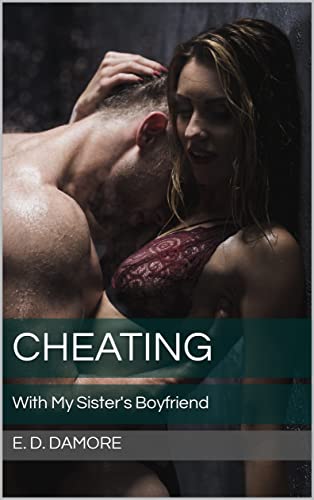 Cheating: With My Sister's Boyfriend