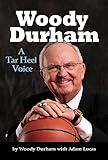 Woody Durham: A Tar Heel Voice