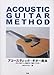 Price comparison product image AkoÌsutikku gitaÌ kyoÌhon = Acoustic guitar method : Shoshinsha kara joÌkyuÌsha made habahiroku taioÌ
