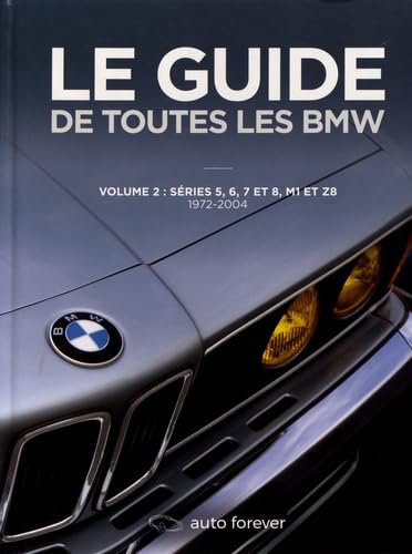 Le guide de toutes les BMW