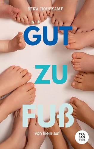 Gut zu Fuß: von klein auf