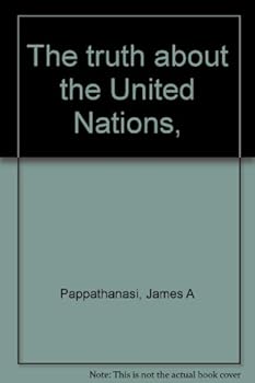 Hardcover The Truth About the United Nations Book