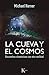 La cueva y el cosmos: Encuentros cham&Atilde;&iexcl;nicos con otra realidad (Sabidur&Atilde;&shy;a perenne) (Spanish Edition)