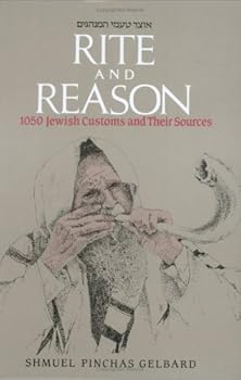 Hardcover Rite And Reason: 1050 Jewish Customs And Their Sources Book