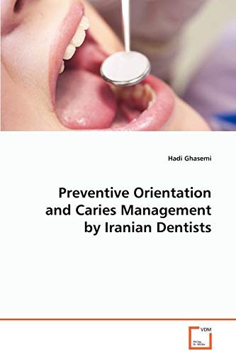 Preventive Orientation and Caries Management byIranian Dentists