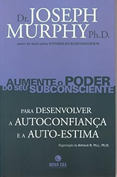 Paperback Aumente o Poder do Seu Subconsciente Para Desenvolver a Autoconfiança e a Auto-Estima - Volume 2 (Em Portuguese do Brasil) [Portuguese_Brazilian] Book
