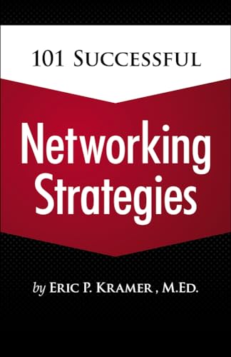 101 Successful Networking Strategies