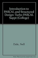 Turbo PASCAL supplement for Introduction to PASCAL and structured design, Nell Dale, David Orshalick 0669119377 Book Cover