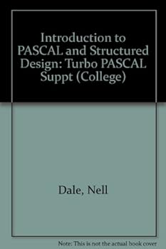 Paperback Turbo PASCAL supplement for Introduction to PASCAL and structured design, Nell Dale, David Orshalick Book