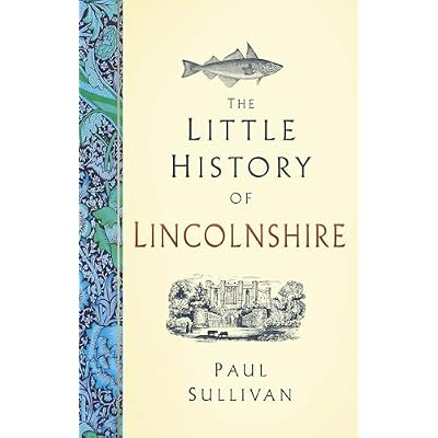 The Little History of Lincolnshire