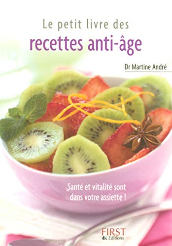 Télécharger Le petit livre des recettes anti-âge livre En ligne