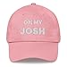 Oh My Josh Hat (Embroidered Dad Cap) Pink