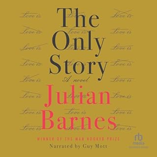 The Only Story Audiolibro Por Julian Barnes arte de portada