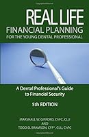 Real Life Financial Planning for the Young Dental Professional: : A Dental Professional's Guide to Financial Security 1987756177 Book Cover