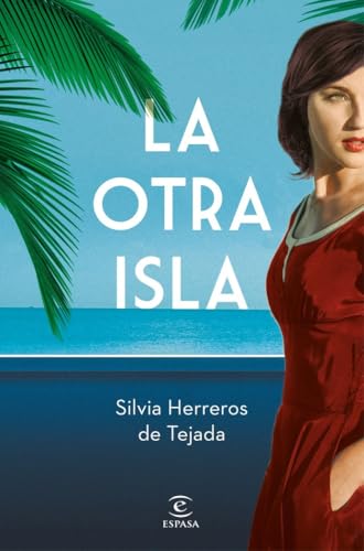 La otra isla (ESPASA NARRATIVA)