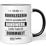 JUNIWORDS Tasse, Ich bin Rohrlegerin und ich verstehe mein Handwerk. Leider kann ich Dummheit nicht heilen, Schwarz (6251906)