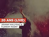  20 ans (Live) nello stile di Johnny Hallyday & Florent Pagny