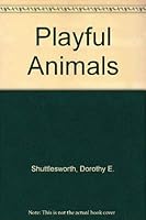 Playful animals 0385154259 Book Cover