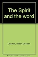 The Spirit and the word B0007I03IE Book Cover