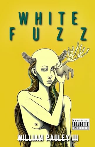 White Fuzz: The Bedlam Bible #2