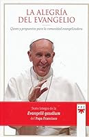 La Alegria Del Evangelio, Claves Y Propuestas Para La Comunidad Evangelizadora 6078315889 Book Cover