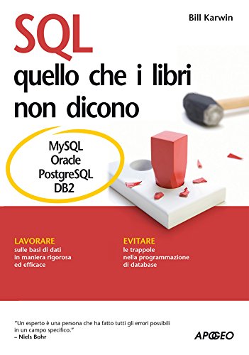  SQL - quello che i libri non dicono (Programmare con SQL Vol. 1)