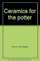 Ceramics for the Potter B0000CIJXN Book Cover