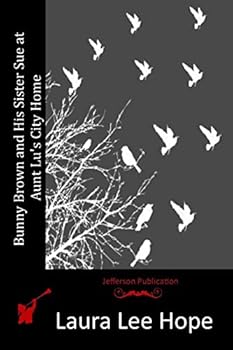 Paperback Bunny Brown and His Sister Sue at Aunt Lu's City Home Book