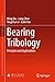 Bearing Tribology: Principles and Applications