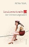 Louisenstraße 13: Der Erinnerungsladen - Petra Teufl 