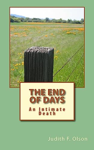 The End of Days: An Intimate Death