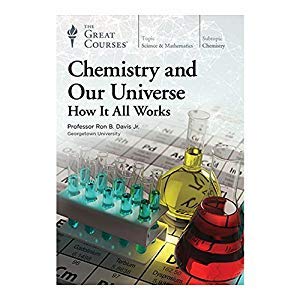 Paperback Chemistry and Our Universe - Transcript Books and Course Guidebook - Great Courses Book