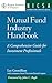 Mutual Fund Industry Handbook: A Comprehensive Guide for Investment Professionals