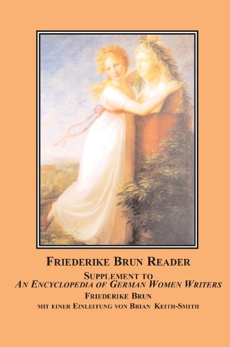 Ich Denke Dein Friederike Brun Friederike Brun Reader: (Supplement to EGWW): Brun Friederike