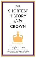 The Shortest History of the Crown 191308339X Book Cover