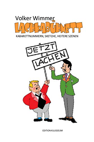 Preisvergleich Produktbild Lachkabühnett: Kabarett / Comedy / Sketche / Kurzszenen / Vortragstexte / Komödie / Schwank / Possen