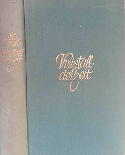 Kristall der Zeit : Eine Ausl. aus d. dt. Lyrik d. letzten 50 Jahre ; Mit e. Einl.