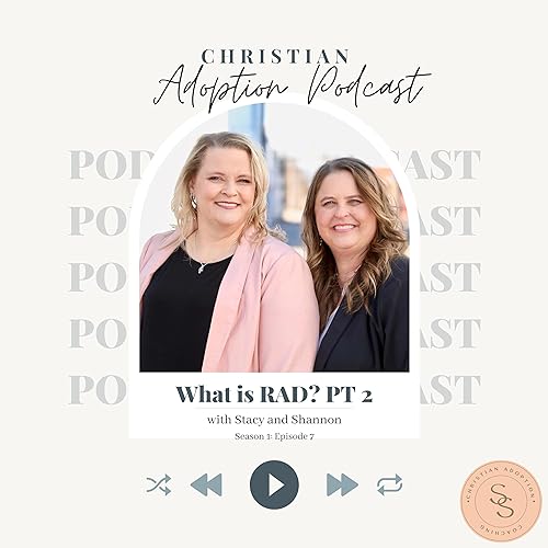 What is Reactive Attachment Disorder (RAD)? PT 2