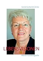 Lebensvisionen: Meine Autobiografie 3734778484 Book Cover