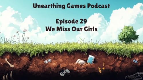 UG Podcast - Ep. 29 - We Miss Our Girls cover art