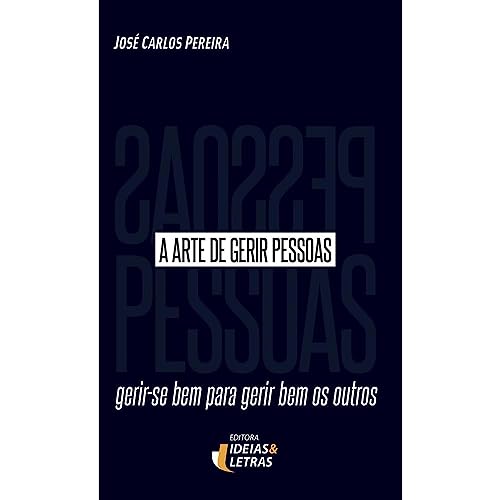A arte de gerir pessoas: