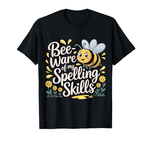 Bee ware Of My Spelling Skills ||- T�V���c