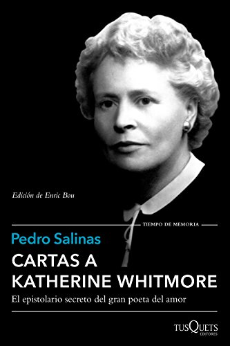 Cartas a Katherine Whitmore: Edición de Enric Bou