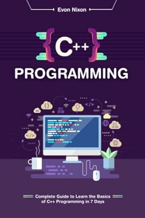 Amazon.com: C++ Programming: Complete Guide to Learn the Basics of C++ ...